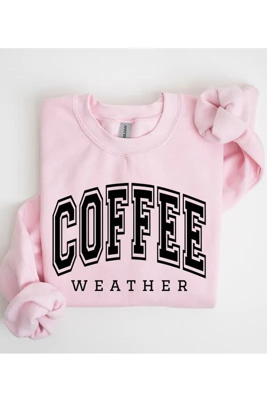 Coffee Weather Cafe Graphic Fleece Sweatshirts