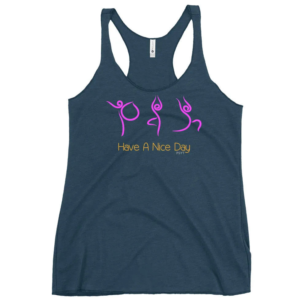 Have A Nice Day Yoga Routine Racerback Tank Top