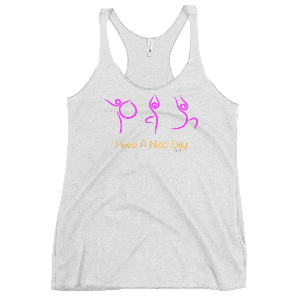 Have A Nice Day Yoga Routine Racerback Tank Top